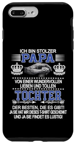 Ich Bin Stolzer Papa Einer Wundervollen Tochter - Vatertag Hülle für iPhone 7 Plus/8 Plus Ich Bin Stolzer Papa Einer Wundervollen Tochter - Vatertag Hülle für iPhone 7 Plus/8 Plus von Vatertagsgeschenk Tochter Vater Geschenke T-Shirts
