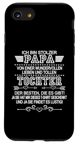 Ich Bin Stolzer Papa Einer Wundervollen Tochter - Vatertag Hülle für iPhone SE (2020) / 7 / 8 von Vatertagsgeschenk Tochter Vater Geschenke T-Shirts