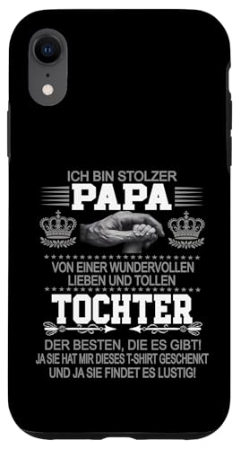 Ich Bin Stolzer Papa Einer Wundervollen Tochter - Vatertag Hülle für iPhone XR Ich Bin Stolzer Papa Einer Wundervollen Tochter - Vatertag Hülle für iPhone XR von Vatertagsgeschenk Tochter Vater Geschenke T-Shirts
