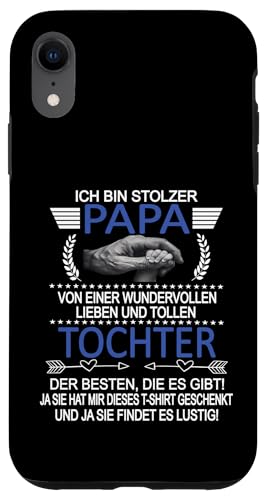 Ich Bin Stolzer Papa Einer Wundervollen Tochter - Vatertag Hülle für iPhone XR Ich Bin Stolzer Papa Einer Wundervollen Tochter - Vatertag Hülle für iPhone XR von Vatertagsgeschenk Tochter Vater Geschenke T-Shirts