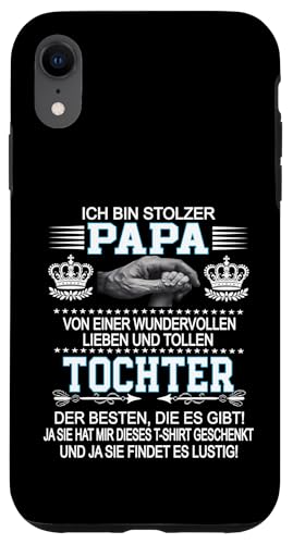 Ich Bin Stolzer Papa Einer Wundervollen Tochter - Vatertag Hülle für iPhone XR Ich Bin Stolzer Papa Einer Wundervollen Tochter - Vatertag Hülle für iPhone XR von Vatertagsgeschenk Tochter Vater Geschenke T-Shirts