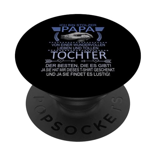 Ich Bin Stolzer Papa Einer Wundervollen Tochter - Vatertag PopSockets Klebender PopGrip Ich Bin Stolzer Papa Einer Wundervollen Tochter - Vatertag PopSockets Klebender PopGrip von Vatertagsgeschenk Tochter Vater Geschenke T-Shirts