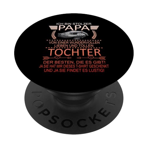 Ich Bin Stolzer Papa Einer Wundervollen Tochter - Vatertag PopSockets Klebender PopGrip Ich Bin Stolzer Papa Einer Wundervollen Tochter - Vatertag PopSockets Klebender PopGrip von Vatertagsgeschenk Tochter Vater Geschenke T-Shirts