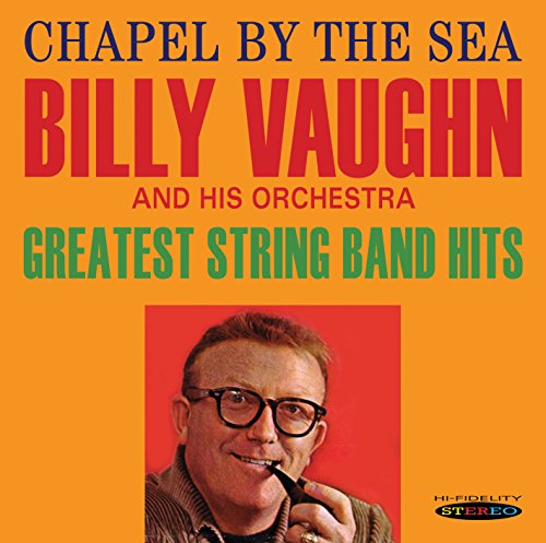 Chapel By The Sea/Greatest String Band Hits von Vaughn, Billy