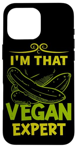 I'm That Vegan Expert Veganes Design für Veggie Hülle für iPhone 16 Pro Max von Vegan Design Ideas For Vegans And Vegetarians