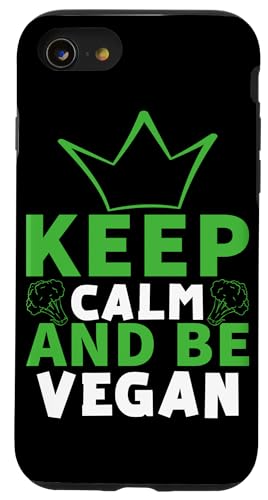 Keep Calm And Be Vegan Design für den Verzehr pflanzlicher Lebensmittel Hülle für iPhone SE (2020) / 7 / 8 von Vegan Design Ideas For Vegans And Vegetarians