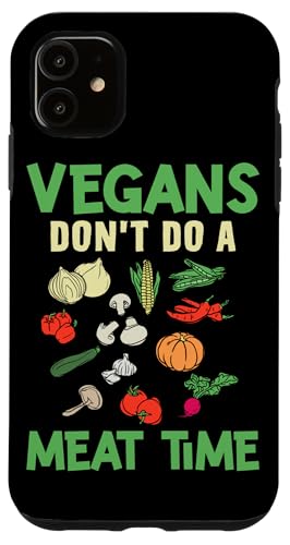 Vegans Don't Do A Meat Time Veganes Design für Pflanzenfresser Hülle für iPhone 11 Vegans Don't Do A Meat Time Veganes Design für Pflanzenfresser Hülle für iPhone 11 von Vegan Design Ideas For Vegans And Vegetarians