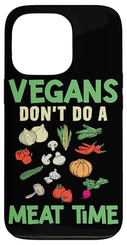 Vegans Don't Do A Meat Time Veganes Design für Pflanzenfresser Hülle für iPhone 13 Pro Vegans Don't Do A Meat Time Veganes Design für Pflanzenfresser Hülle für iPhone 13 Pro von Vegan Design Ideas For Vegans And Vegetarians
