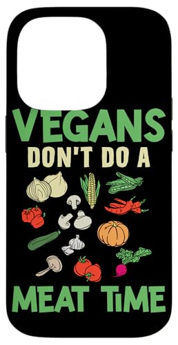 Vegans Don't Do A Meat Time Veganes Design für Pflanzenfresser Hülle für iPhone 14 Pro Vegans Don't Do A Meat Time Veganes Design für Pflanzenfresser Hülle für iPhone 14 Pro von Vegan Design Ideas For Vegans And Vegetarians