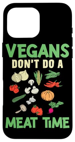 Vegans Don't Do A Meat Time Veganes Design für Pflanzenfresser Hülle für iPhone 16 Pro Max Vegans Don't Do A Meat Time Veganes Design für Pflanzenfresser Hülle für iPhone 16 Pro Max von Vegan Design Ideas For Vegans And Vegetarians