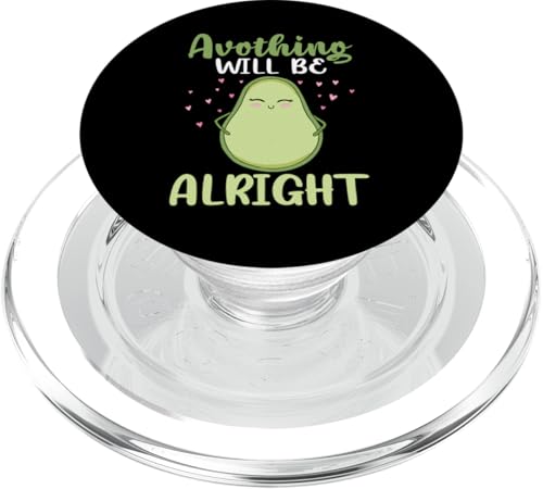 Avothing Will Be Alright Veganismus Avocado Design PopSockets PopGrip für MagSafe von Veganism Design Ideas For Vegans