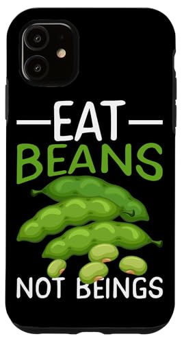 Eat Beans Not Beings Veganismus Design für fleischfreie Esser Hülle für iPhone 11 Eat Beans Not Beings Veganismus Design für fleischfreie Esser Hülle für iPhone 11 von Veganism Design Ideas For Vegans