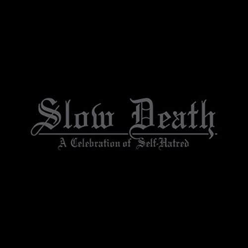 Slow Death - A Celebration of Self-Hatred [Vinyl LP] von 99999 (Broken Silence)