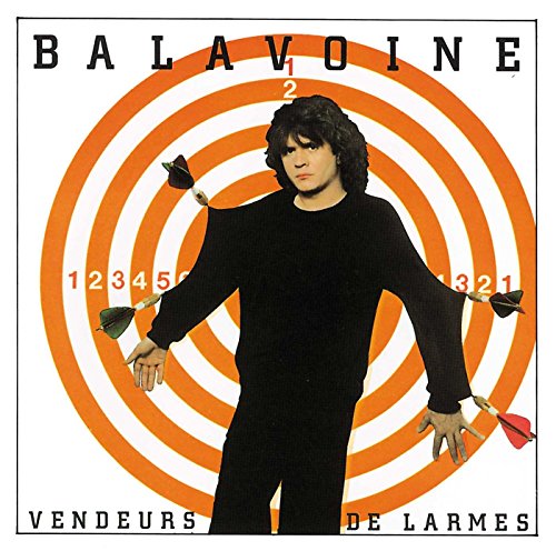 Daniel Balavoine - Vendeurs De Larmes Daniel Balavoine - Vendeurs De Larmes von UNIVERSAL
