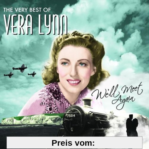 We'll Meet Again,the Very Best of Vera Lynn von Vera Lynn