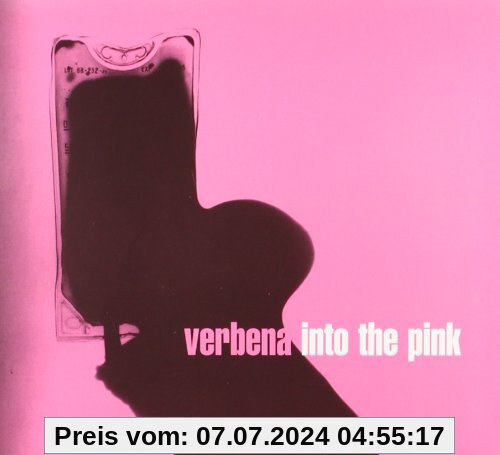 Into the Pink von Verbena