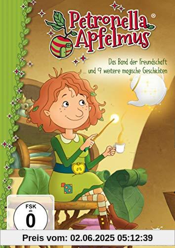 Petronella Apfelmus - Das Band der Freundschaft Petronella Apfelmus - Das Band der Freundschaft von Verena Fels