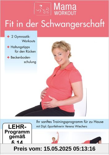 MamaWorkout - Fit in der Schwangerschaft (mit Tipps für Rücken u. Beckenboden // rezensiert vom Hebammenforum!) von Verena Wiechers