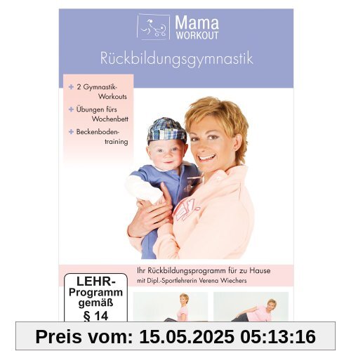 MamaWorkout - Rückbildungsgymnastik (mit Tipps für Rücken u. Beckenboden // von der Dt. Hebammenzeitschrift empfohlen!) von Verena Wiechers