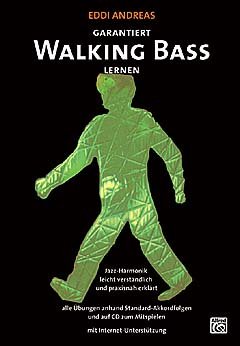 Verlag Alfred Music Publishing GmbH GARANTIERT Walking BASS Lernen - arrangiert für E-Bass - mit CD [Noten/Sheetmusic] Komponist: Andreas EDDI von Verlag Alfred Music Publishing GmbH