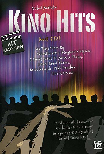 Verlag Alfred Music Publishing GmbH Kino Hits 1 - arrangiert für Altsaxophon - mit CD [Noten/Sheetmusic] von Verlag Alfred Music Publishing GmbH