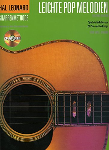 Verlag Bosworth Leichte Pop Melodien - arrangiert für Gitarre - mit CD [Noten/Sheetmusic] aus der Reihe: HAL Leonard Guitar Method von Verlag Bosworth