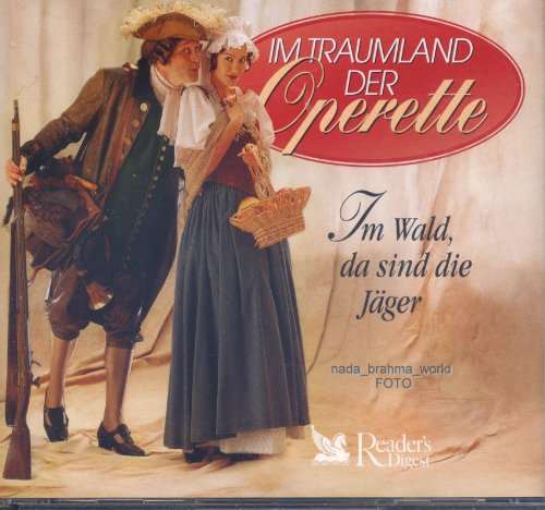 Im Traumland der Operette: Im Wald, da sind die Jäger. 3 CD Set von Verlag Das Beste