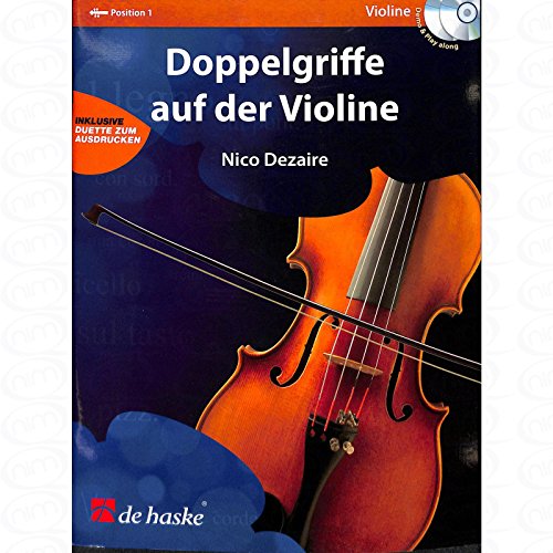 Doppelgriffe auf der Violine - arrangiert für Violine - mit 2 CD´s [Noten/Sheetmusic] Komponist : DEZAIRE NICO von Verlag Hal Leonard MGB