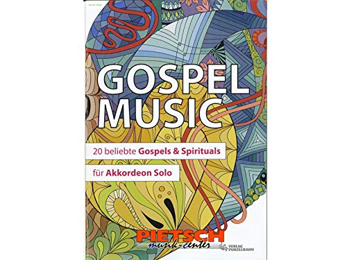 Verlag Purzelbaum, GOSPEL MUSIC, f�r Akkordeon Solo von Verlag Purzelbaum