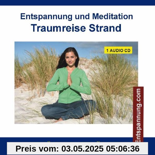 Entspannung und Meditation Traumreise Strand - Phantasiereisen und Traumreisen als Entspannungstechniken für Kinder und Erwachsene von Verlag Thomas Rettenmaier
