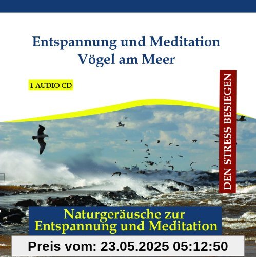 Entspannung und Meditation - Vögel am Meer - Meeresrauschen mit Musik - gemafreie Entspannungsmusik und Naturgeräusche von Verlag Thomas Rettenmaier