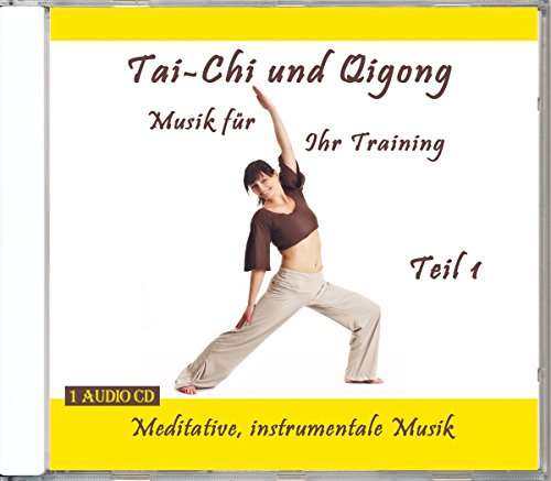 Tai-Chi und Qigong Musik für Ihr Training - Teil 1 von Verlag Thomas Rettenmaier
