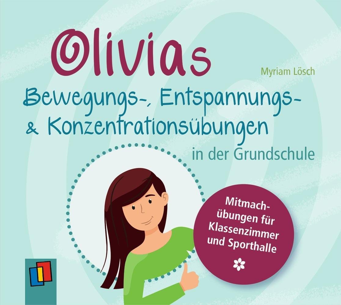 Verlag an der Ruhr Hörspiel-CD Olivias Bewegungs-, Entspannungs- und Konzentrationsübungen in der ... von Verlag an der Ruhr