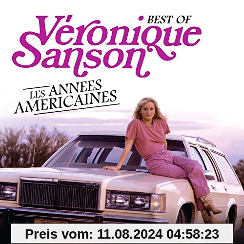 Les Annees Americaines-Best of von Veronique Sanson