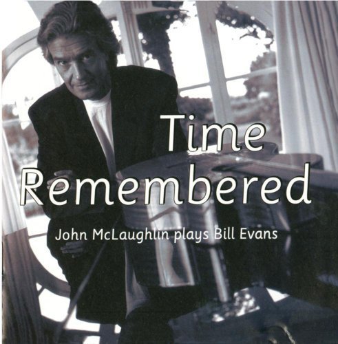 Time Remembered by John McLaughlin (2013) Audio CD von Verve Int'l