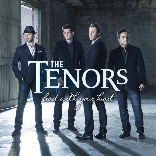 Lead With Your Heart by The Tenors, The Canadian Tenors (2013) Audio CD von Verve