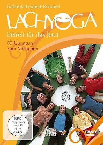 Lachyoga befreit für das Jetzt, DVD-ROM 60 Übungen zum Mitlachen. 115 Min. Lachyoga befreit für das Jetzt, DVD-ROM 60 Übungen zum Mitlachen. 115 Min. von Via Nova, Verlag