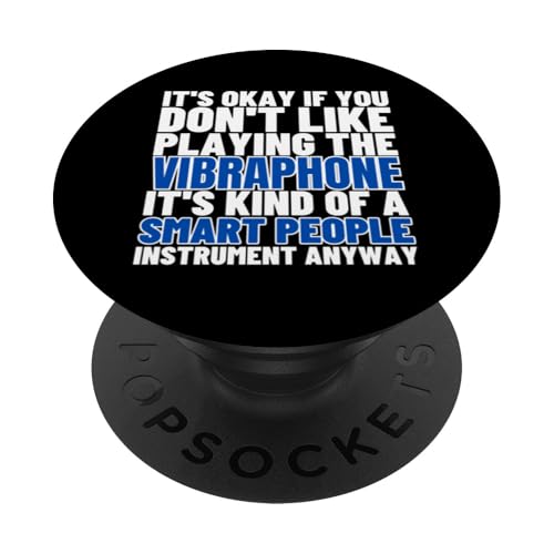 Vibraphone Is For Smart People Lustiger Vibraphonist PopSockets Klebender PopGrip Vibraphone Is For Smart People Lustiger Vibraphonist PopSockets Klebender PopGrip von Vibraphone Gifts for Vibraphonist And Funny Vibist