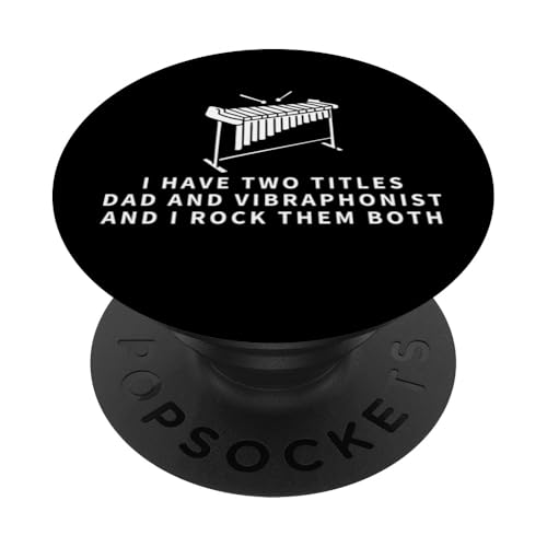 Vibraphonist And Dad Proud Funny Men-Vibraphon PopSockets Klebender PopGrip Vibraphonist And Dad Proud Funny Men-Vibraphon PopSockets Klebender PopGrip von Vibraphone Gifts for Vibraphonist And Funny Vibist