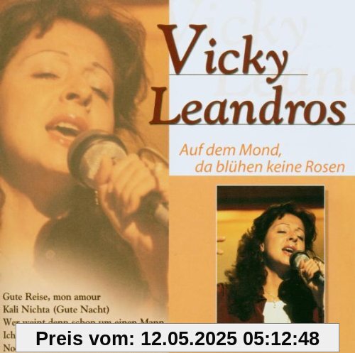 Auf dem Mond, da blühen keine Rosen. von Vicky Leandros