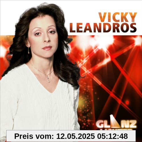 Glanzlichter - Vicky Leandros Glanzlichter - Vicky Leandros von Vicky Leandros