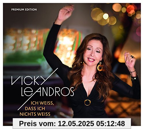 Ich weiß, dass ich nichts weiß (Limitierte Premium Edition) von Vicky Leandros