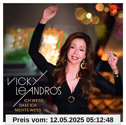 Ich weiß, dass ich nichts weiß Ich weiß, dass ich nichts weiß von Vicky Leandros