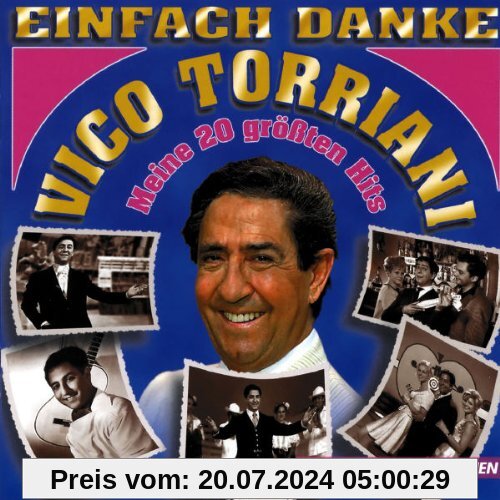 Einfach Danke (Mein 20 Größten Hits) von Vico Torriani