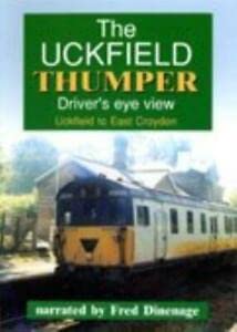 Im Führerstand. The Uckfield Thumper. Uckfield to East Croydon, 1 DVD-Video von Video 125