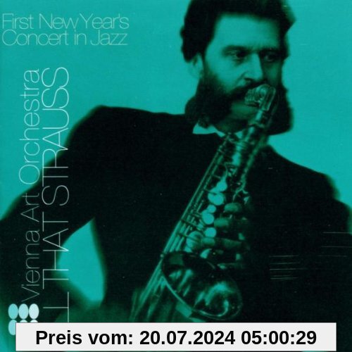 All That Strauss von Vienna Art Orchestra-First New Year'S Concert in