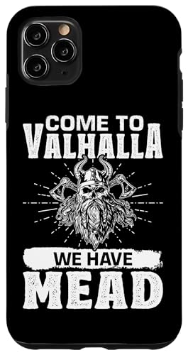 Nordische Mythologie: Komm nach Walhalla, wir haben Mead Hülle für iPhone 11 Pro Max von Viking And Norse Mythology Celtic Designs