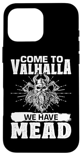 Nordische Mythologie: Komm nach Walhalla, wir haben Mead Hülle für iPhone 16 Pro Max von Viking And Norse Mythology Celtic Designs
