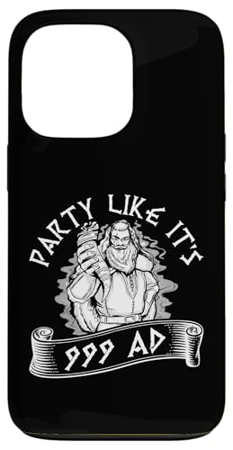 Nordische Mythologie: Party Like It's 999 n. Chr Hülle für iPhone 13 Pro Nordische Mythologie: Party Like It's 999 n. Chr Hülle für iPhone 13 Pro von Viking And Norse Mythology Celtic Designs