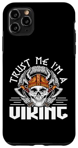 Nordische Mythologie: Vertrau mir, ich bin ein Wikinger Hülle für iPhone 11 Pro Max von Viking And Norse Mythology Celtic Designs
